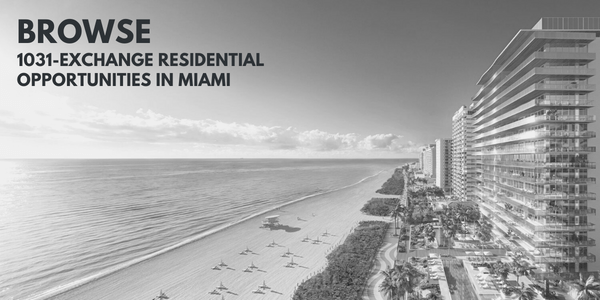 1031-Exchange Propiedades Residenciales en Miami y Miami Beach